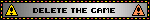 'DELETE THE GAME' on gray blinkie with two yellow warning signs