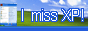 blinking text 'I miss xp!' on the background windows XP